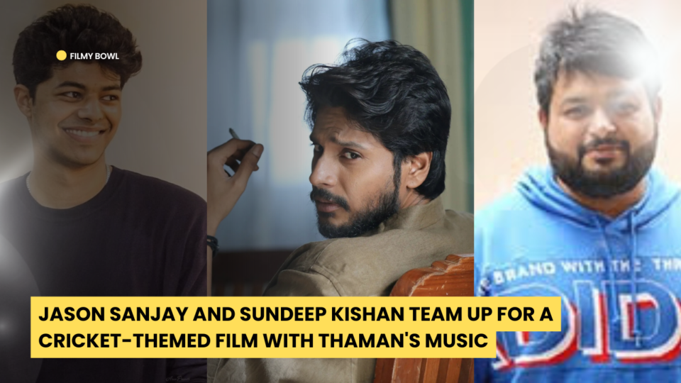 Jason Sanjay and Sundeep Kishan Team Up for a Cricket-Themed Film with Thaman's Music