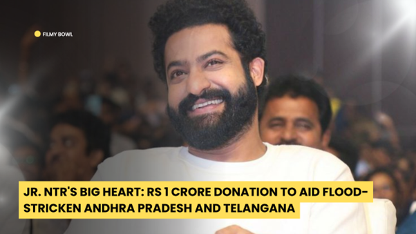 Jr NTR Big Heart: Rs 1 Crore Donation to Aid Flood-Stricken Andhra Pradesh and Telangana