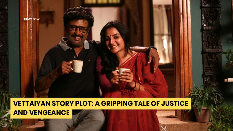 Vettaiyan Story Plot: A Gripping Tale of Justice and Vengeance