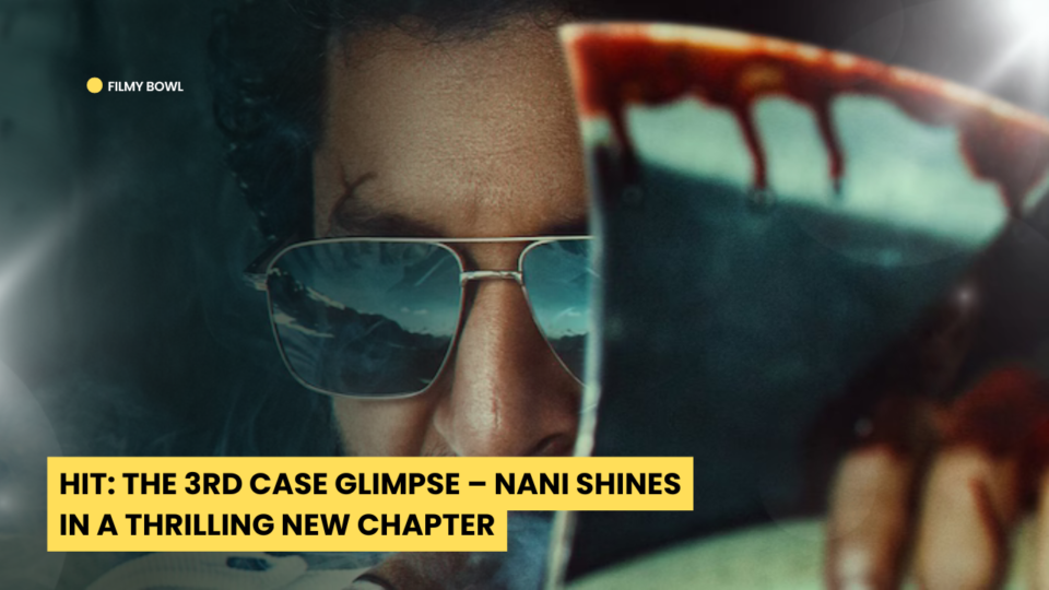 HIT: The 3rd Case Glimpse Unveiled – Nani Returns in a Thrilling Sequel