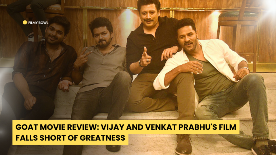 GOAT Movie Review: Vijay and Venkat Prabhu's Film Falls Short of Greatness