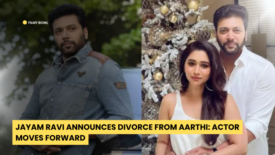 Jayam Ravi Announces Divorce from Aarthi: Actor Moves Forward