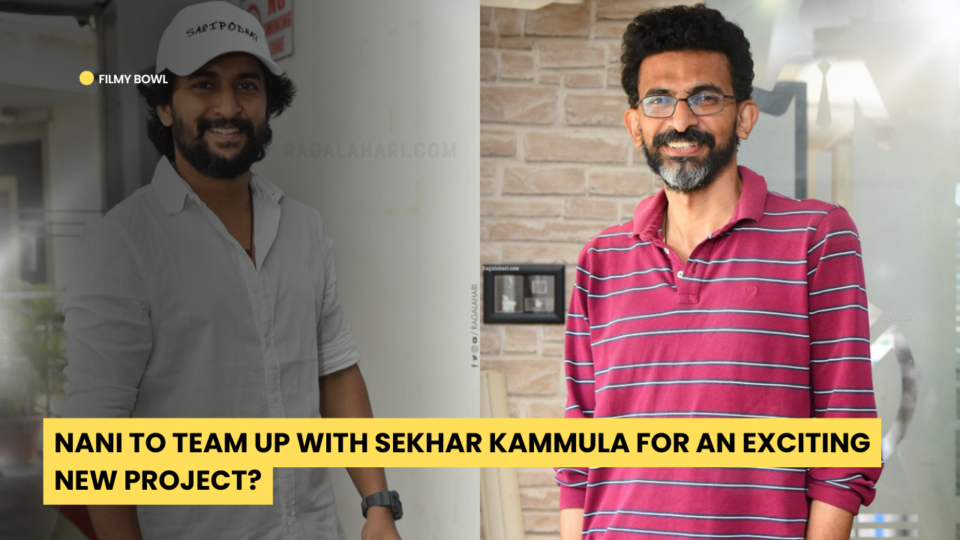 Nani to Team Up with Sekhar Kammula for an Exciting New Project?