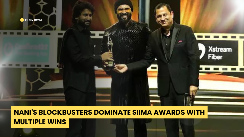 Nani's Blockbusters Dominate SIIMA Awards with Multiple Wins