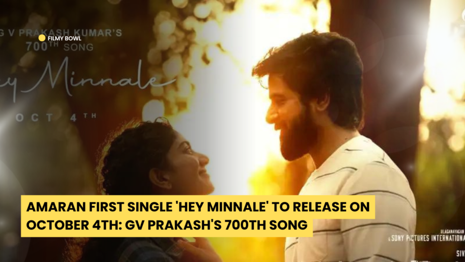 Amaran First Single 'Hey Minnale' to Release on October 4th: GV Prakash's 700th Song