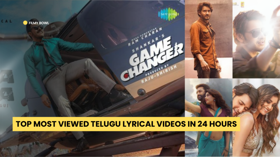 Top Most Viewed Telugu Lyrical Videos in 24 Hours