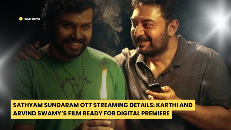 Sathyam Sundaram OTT Streaming Details: Karthi and Arvind Swamy’s Film Ready for Digital Premiere