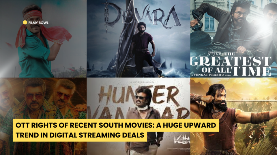 OTT Rights of Recent South Movies: A Huge Upward Trend in Digital Streaming Deals