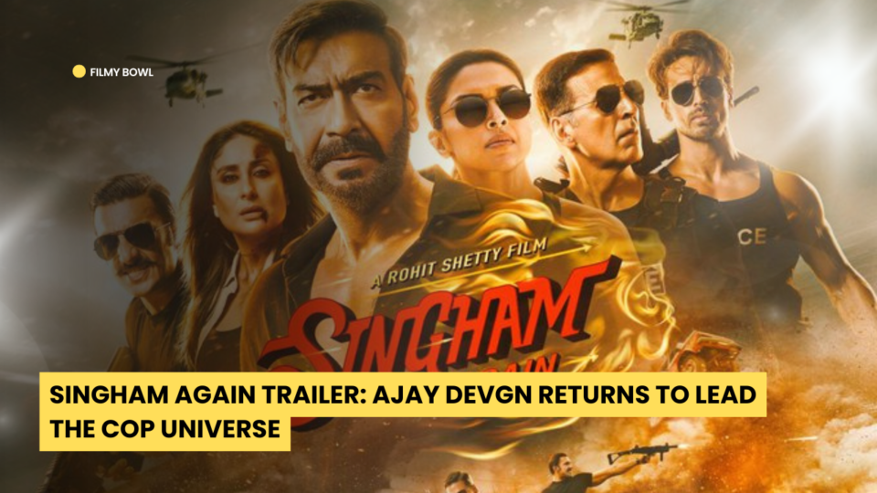 Singham Again Trailer: Ajay Devgn Returns to Lead the Cop Universe