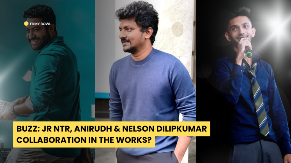 Buzz: Jr NTR, Anirudh & Nelson Dilipkumar Collaboration in the Works?