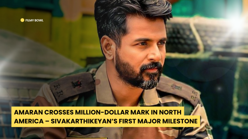 Amaran Crosses Million-Dollar Mark in North America – Sivakarthikeyan’s First Major Milestone