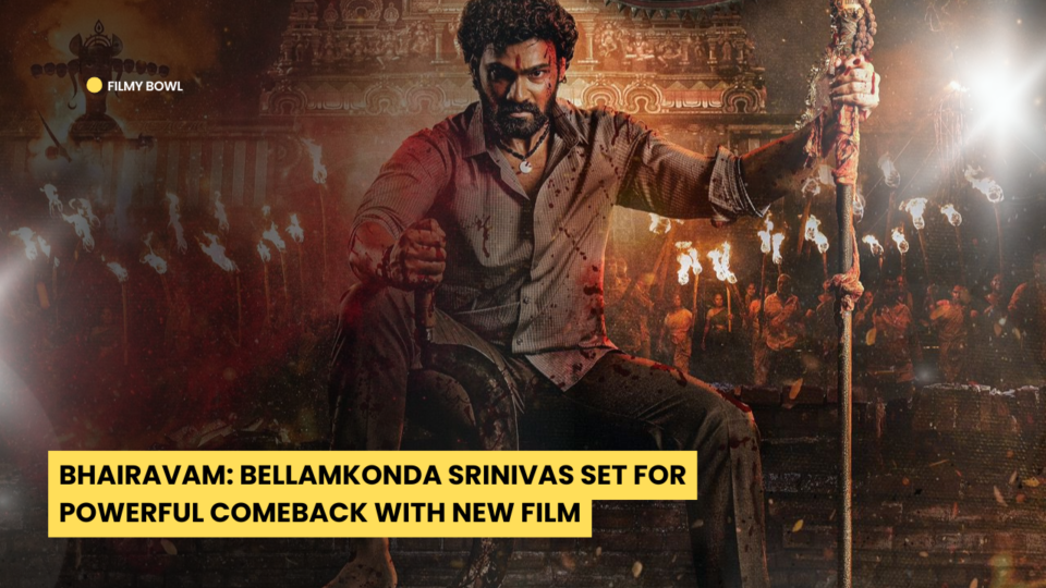 Bhairavam: Bellamkonda Srinivas Set for Powerful Comeback with New Film