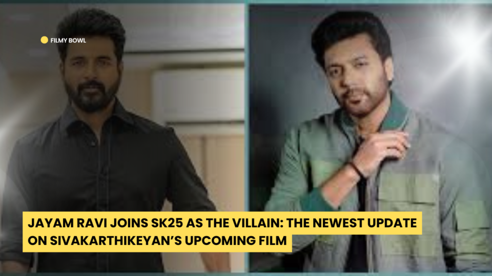 Jayam Ravi Joins SK25 as the Villain