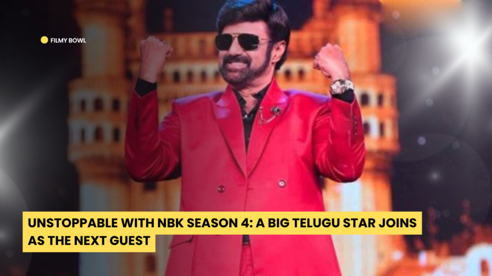 Unstoppable with NBK Season 4: A Big Telugu Star Joins as the Next Guest