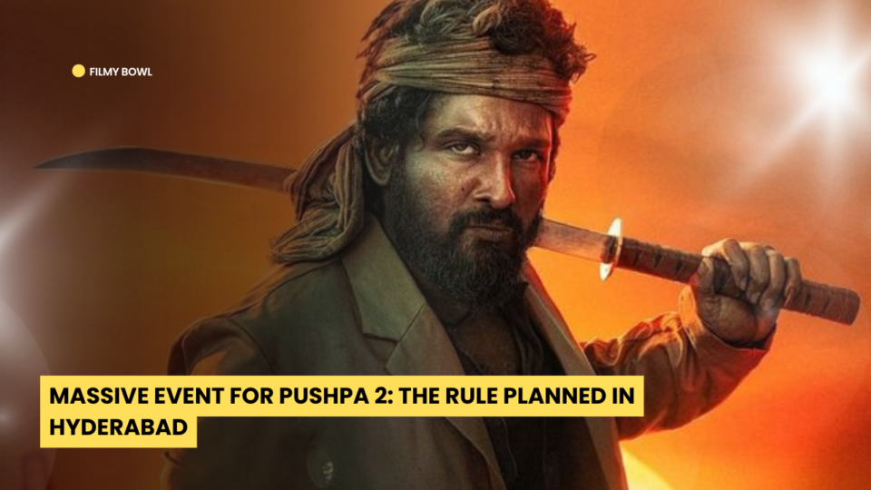 Massive Event for Pushpa 2: The Rule Planned in Hyderabad