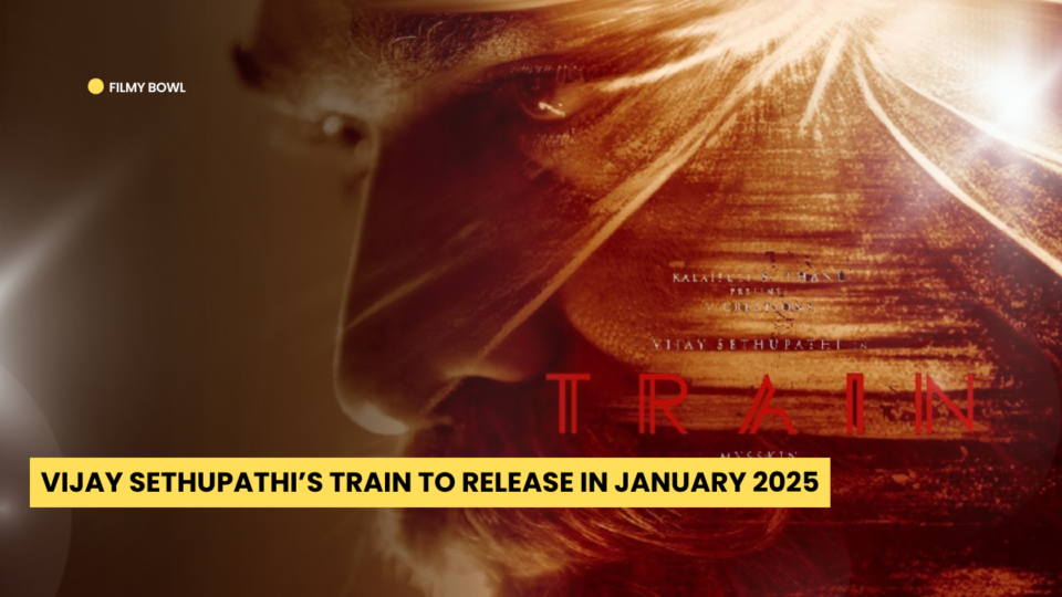 Vijay Sethupathi’s Train to Release in January 2025