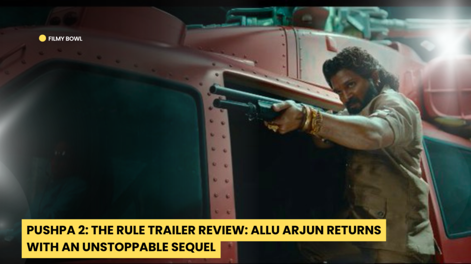 Pushpa 2: The Rule Trailer Review: Allu Arjun Returns with an Unstoppable Sequel