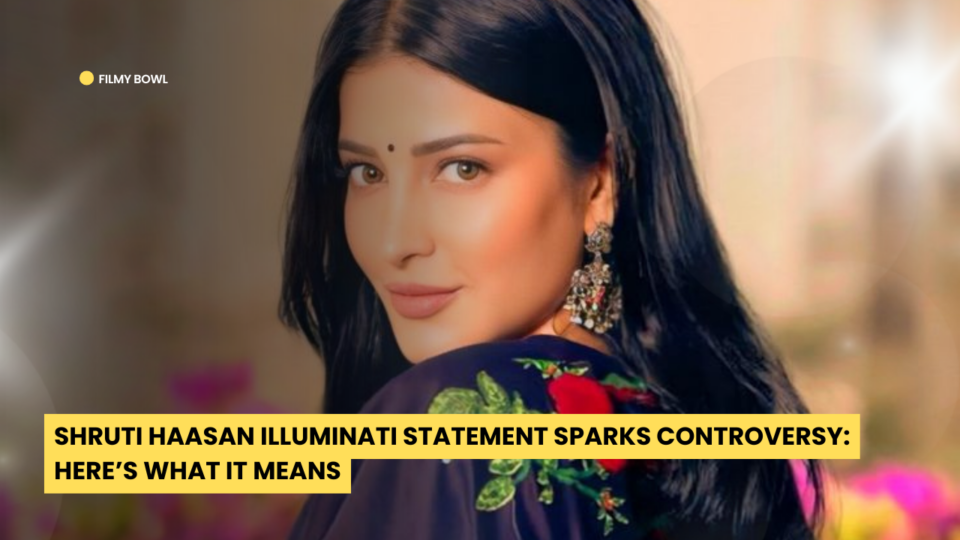 Shruti Haasan Illuminati Statement Sparks Controversy: Here’s What It Means