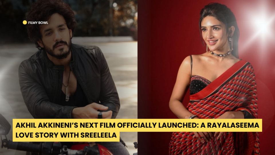 Akhil Akkineni Next Film Officially Launched: A Rayalaseema Love Story with Sreeleela