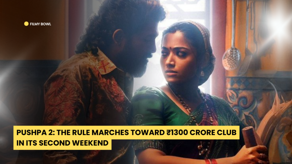 Pushpa 2: The Rule Marches Toward ₹1300 Crore Club in its Second Weekend