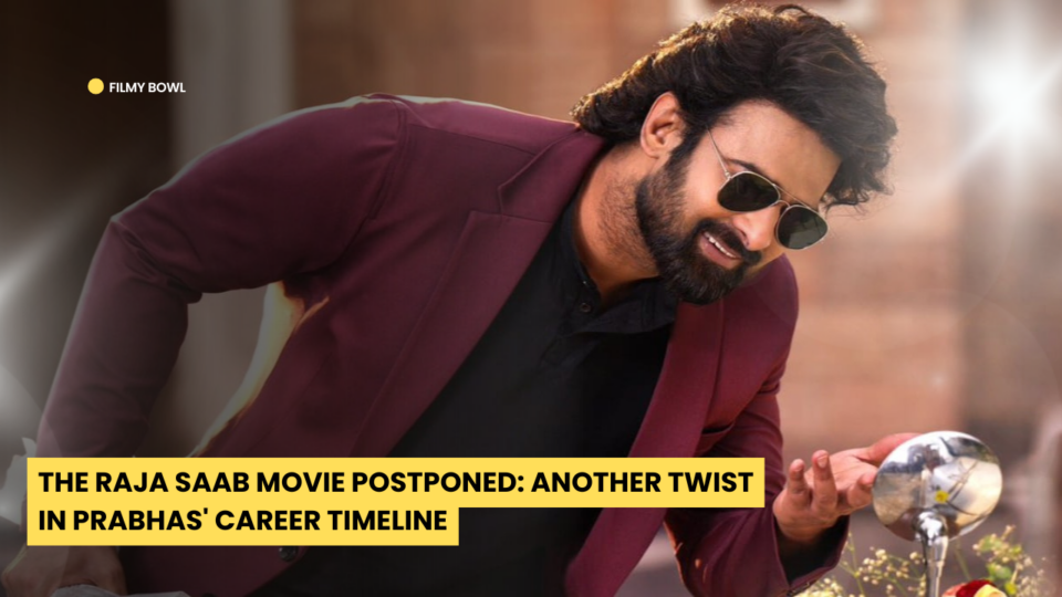 The Raja Saab Movie Postponed: Another Twist in Prabhas' Career Timeline