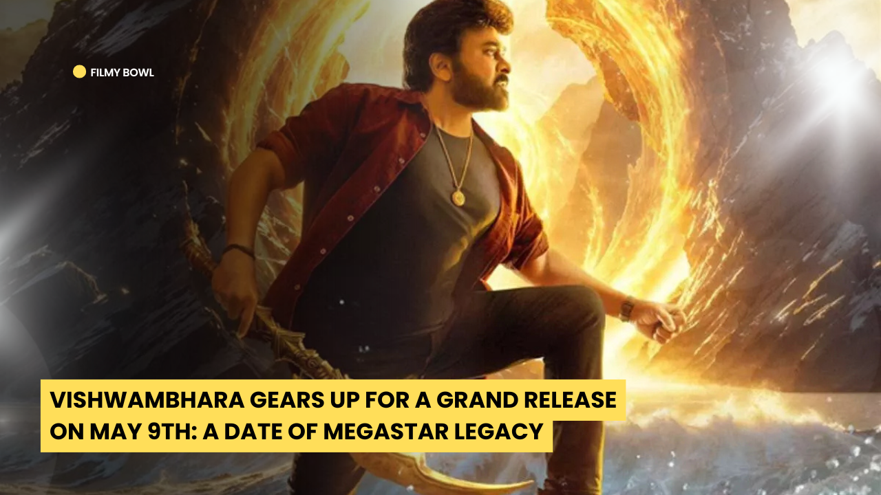 Vishwambhara Gears Up for a Grand Release on This Date