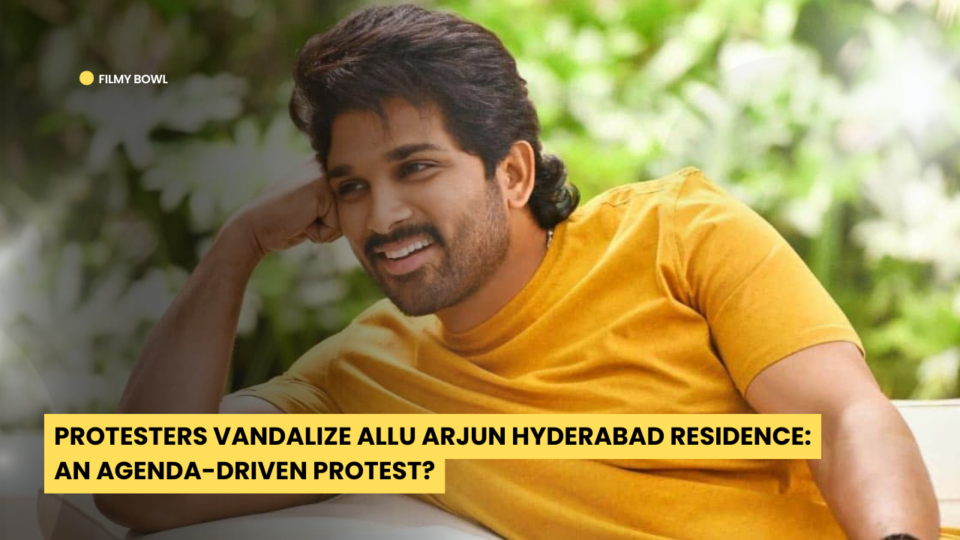 Protesters Vandalize Allu Arjun Hyderabad Residence: An Agenda-Driven Protest?