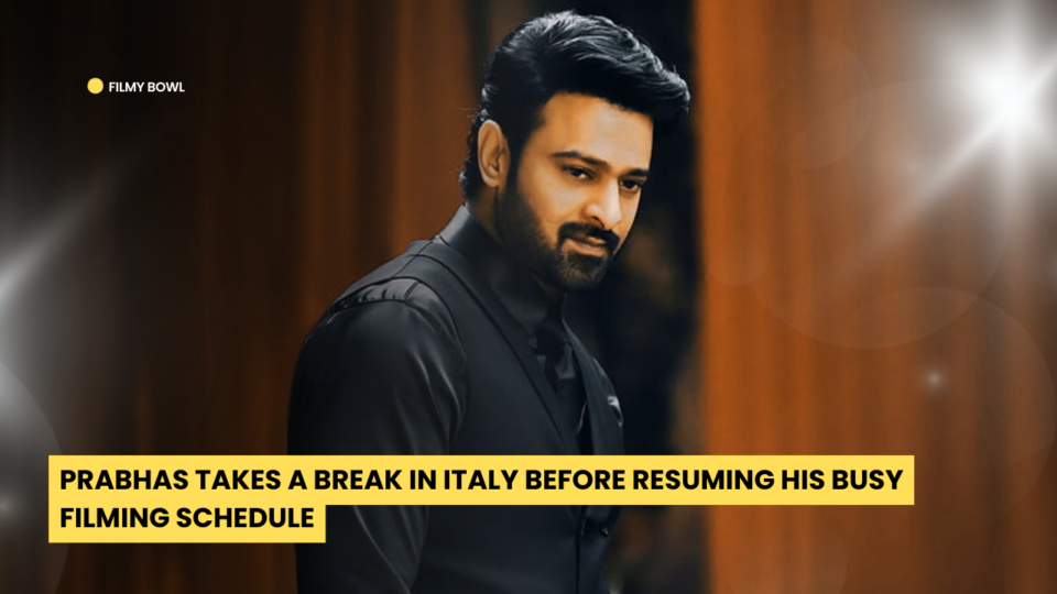 Prabhas Takes a Break in Italy Before Resuming His Busy Filming Schedule