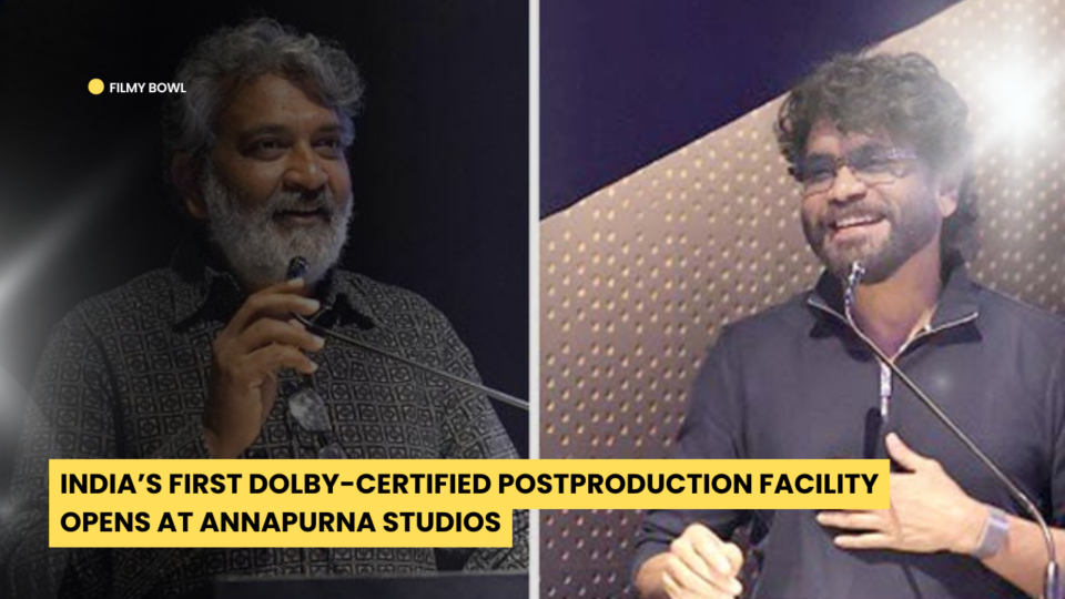 India’s First Dolby-Certified Postproduction Facility Opens at Annapurna Studios