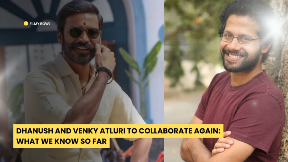 Dhanush and Venky Atluri to Collaborate Again: What We Know So Far