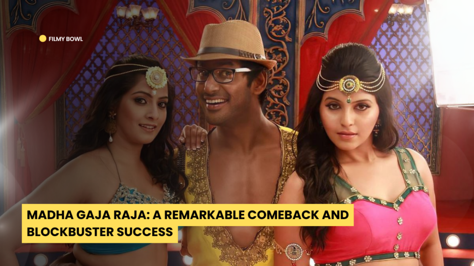 Madha Gaja Raja: A Remarkable Comeback and Blockbuster Success