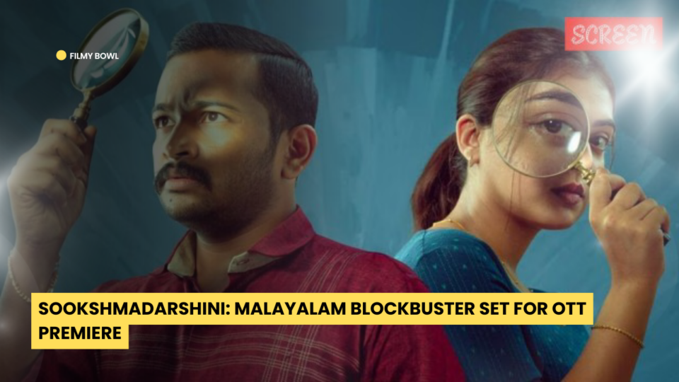 Sookshmadarshini: Malayalam Blockbuster Set for OTT Premiere