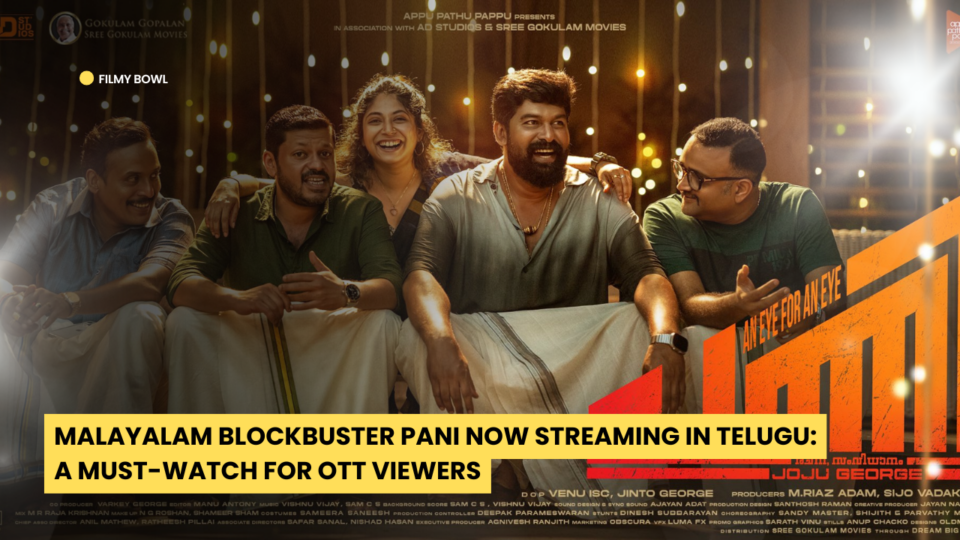 Malayalam Blockbuster Pani Now Streaming in Telugu: A Must-Watch for OTT Viewers