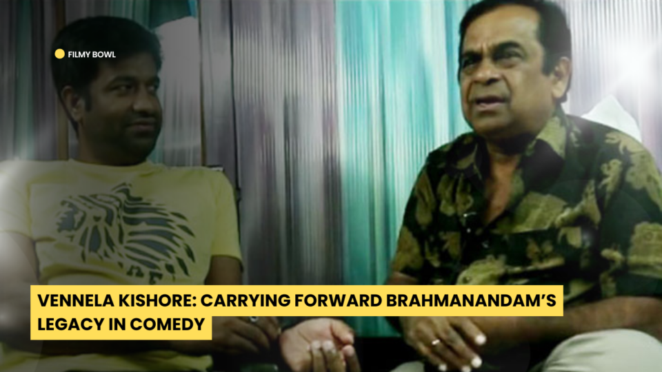 Vennela Kishore: Carrying Forward Brahmanandam’s Legacy in Comedy