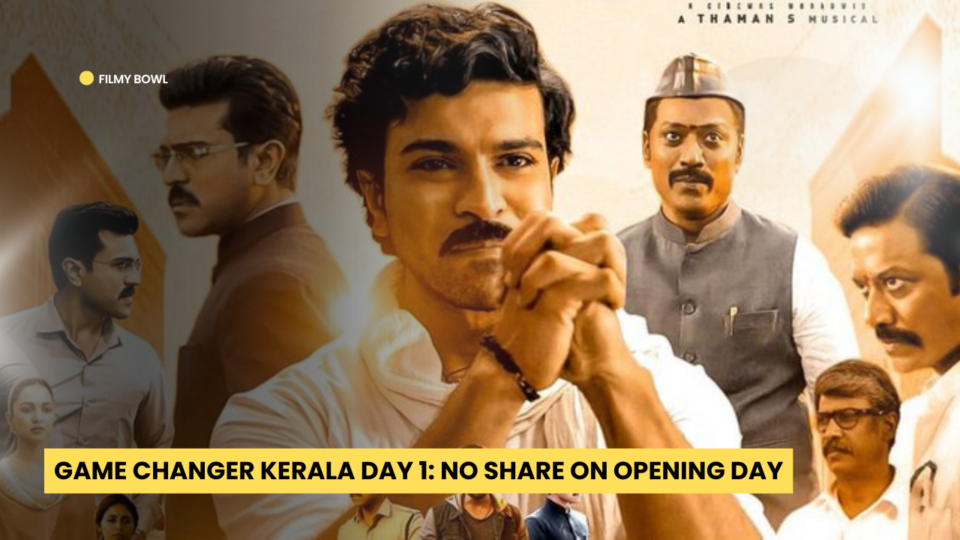 Game Changer Kerala Day 1: No Share on Opening Day