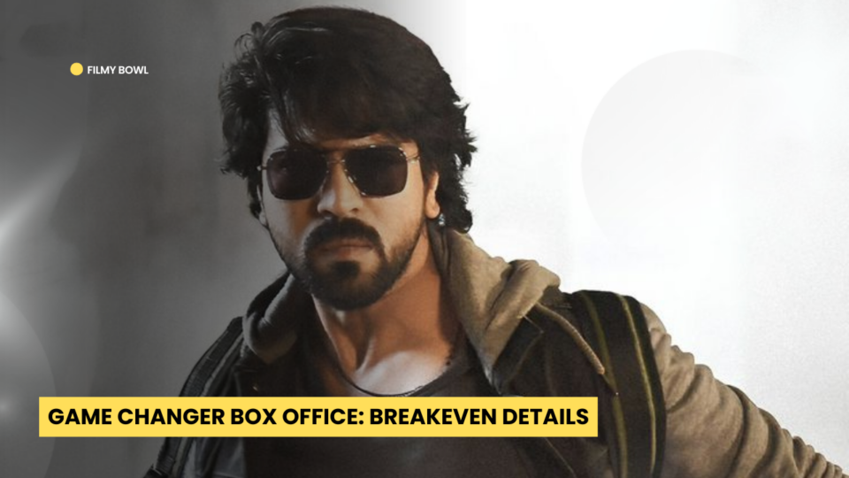 Game Changer Box Office: Breakeven Details