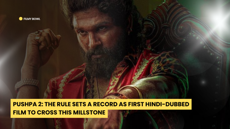 Pushpa 2: The Rule Sets a Record as First Hindi-Dubbed Film to Cross this Millstone