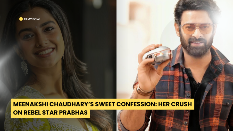 Meenakshi Chaudhary Sweet Confession: Her Crush on Rebel Star Prabhas