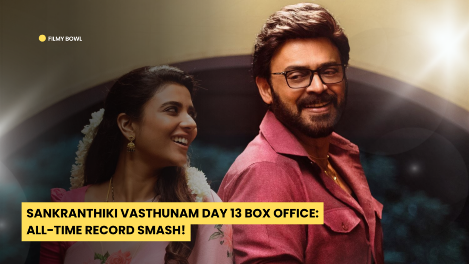 Sankranthiki Vasthunam Day 13 Box Office: All-Time Record Smash!