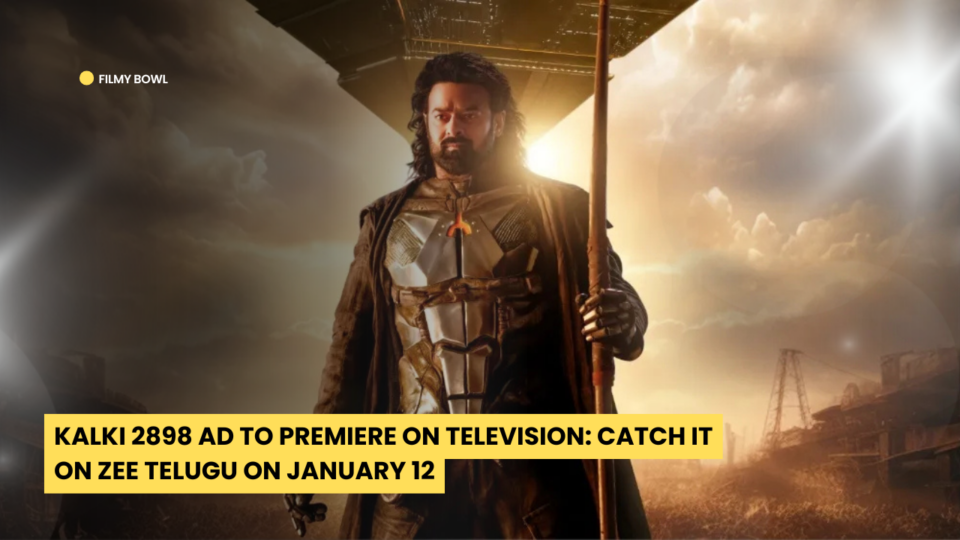 Kalki 2898 AD to Premiere on Television: Catch It on Zee Telugu on January 12