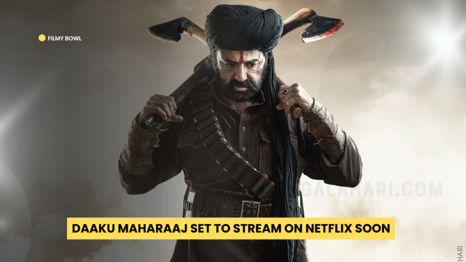 Daaku Maharaaj Set to Stream on Netflix Soon