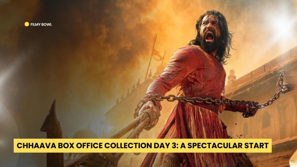 Chhaava Box Office Collection Day 3: A Spectacular Start