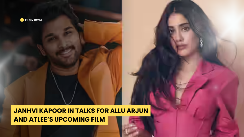 Janhvi Kapoor in Talks for Allu Arjun and Atlee’s Upcoming Film