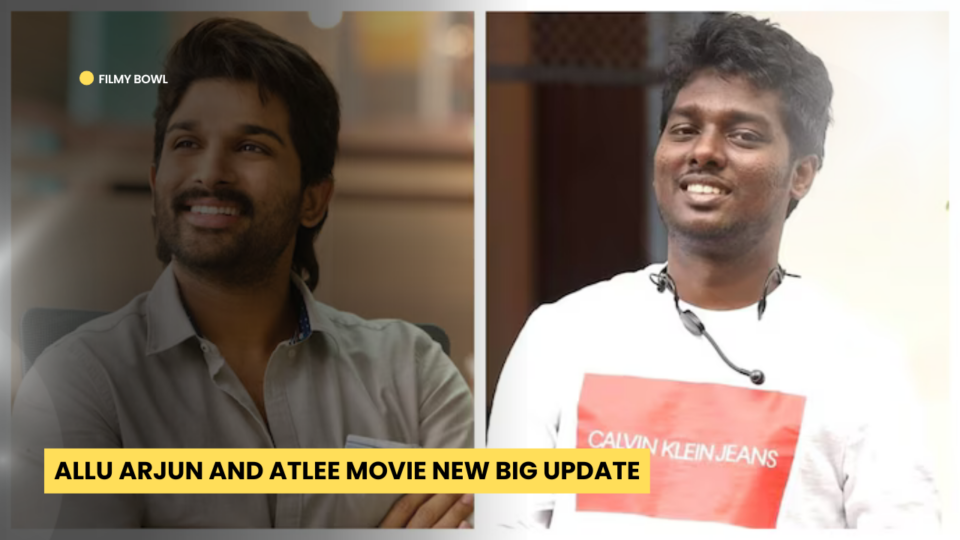 Allu Arjun and Atlee Movie New Big Update