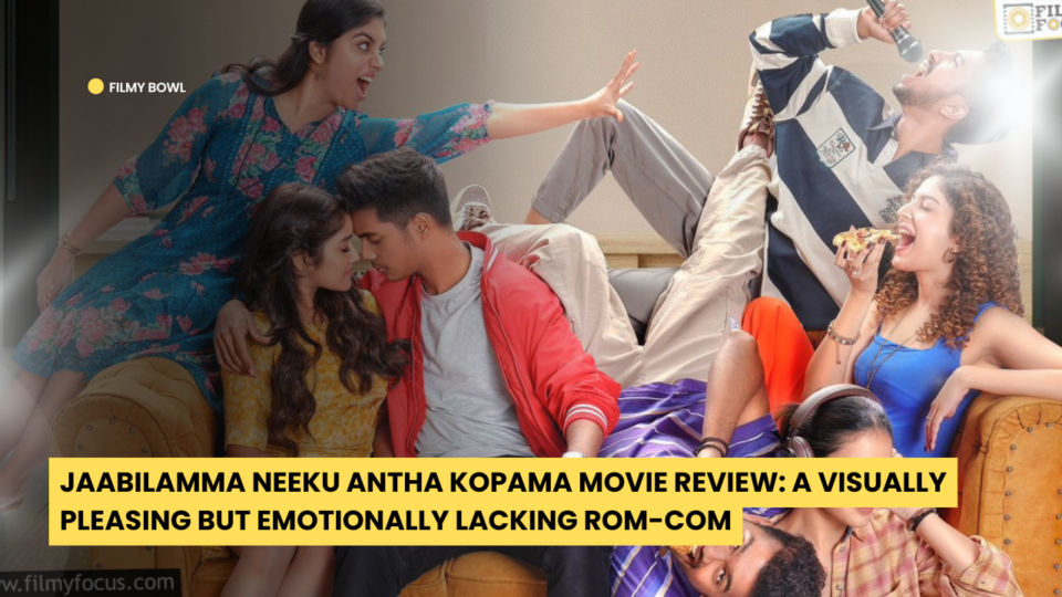 Jaabilamma Neeku Antha Kopama Movie Review