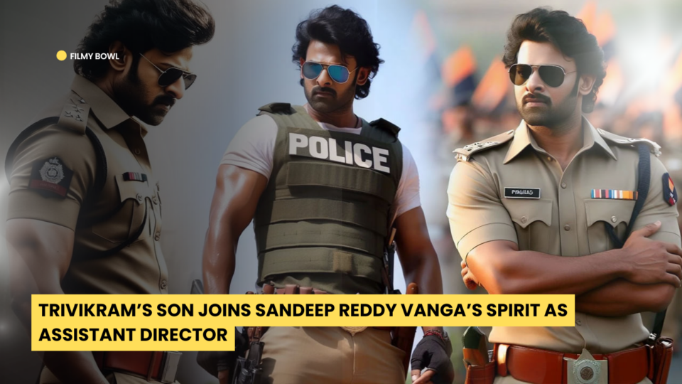 Trivikram’s Son Joins Sandeep Reddy Vanga’s Spirit as Assistant Director