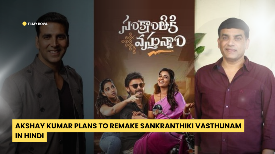 Akshay Kumar Plans to Remake Sankranthiki Vasthunam in Hindi