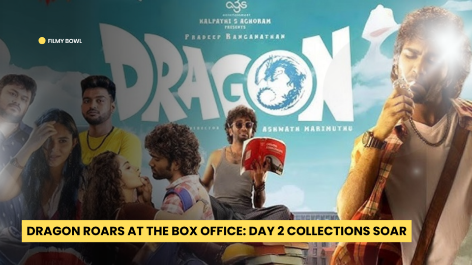 Dragon Roars at the Box Office: Day 2 Collections Soar