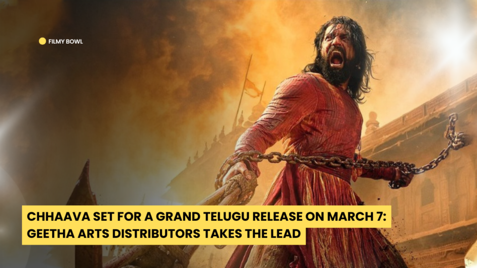 Chhaava Set for a Grand Telugu Release on March 7