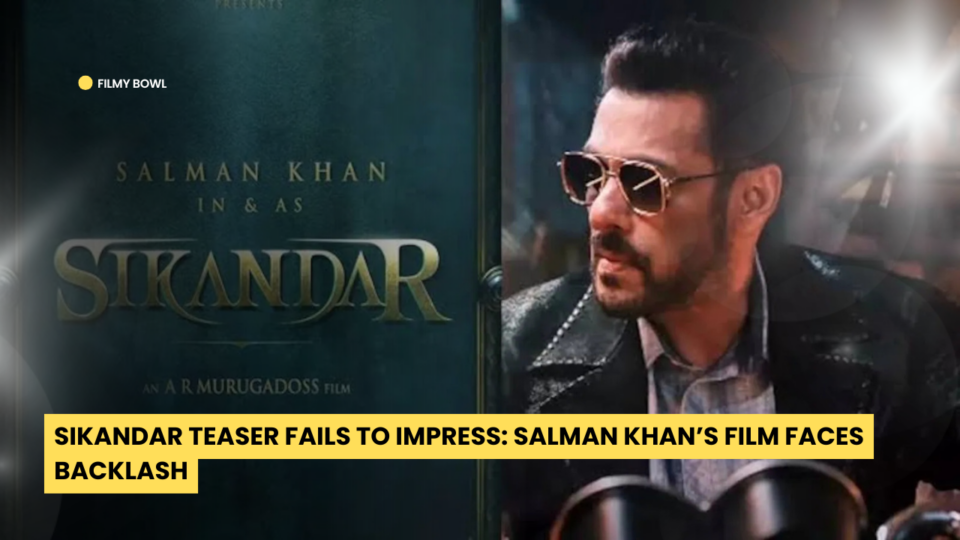 Sikandar Teaser Fails to Impress: Salman Khan’s Film Faces Backlash